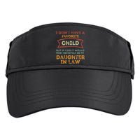 I Don't Have A Favorite Child But If I Did It Would Most Adult Drive Performance Visor