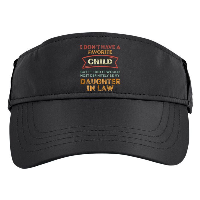 I Don't Have A Favorite Child But If I Did It Would Most Adult Drive Performance Visor