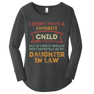 I Don't Have A Favorite Child But If I Did It Would Most Women's Perfect Tri Tunic Long Sleeve Shirt