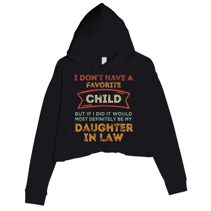 I Don't Have A Favorite Child But If I Did It Would Most Crop Fleece Hoodie
