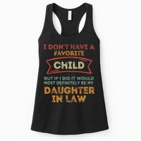 I Don't Have A Favorite Child But If I Did It Would Most Womens Tank Top