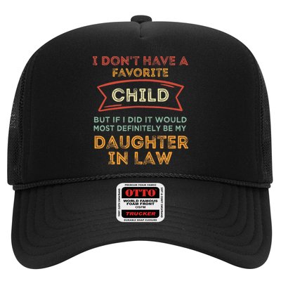 I Don't Have A Favorite Child But If I Did It Would Most Trucker Hat