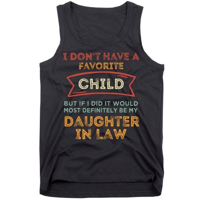 I Don't Have A Favorite Child But If I Did It Would Most Tank Top