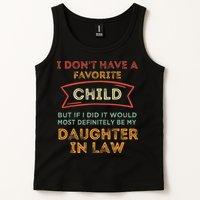 I Don't Have A Favorite Child But If I Did It Would Most Tank Top