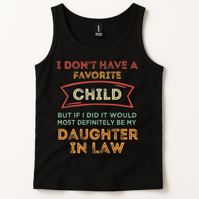 I Don't Have A Favorite Child But If I Did It Would Most Tank Top