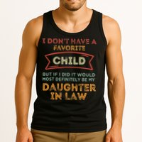 I Don't Have A Favorite Child But If I Did It Would Most Tank Top