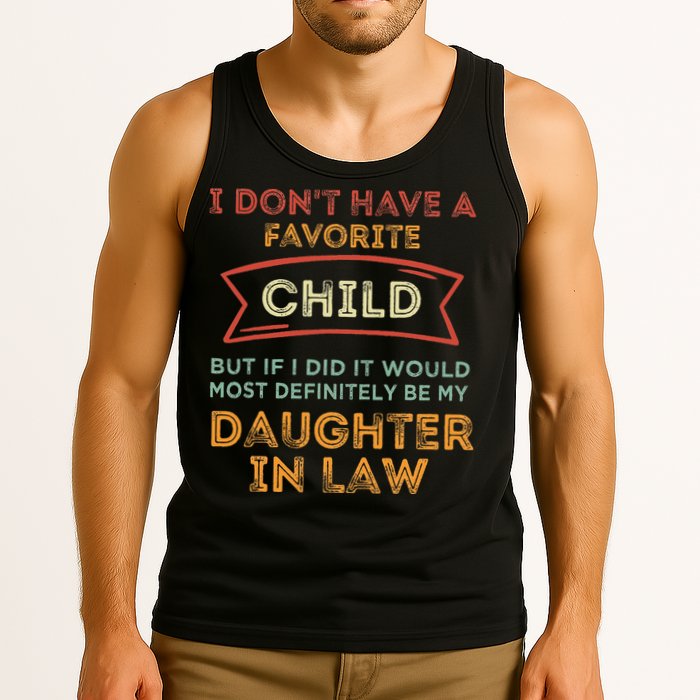 I Don't Have A Favorite Child But If I Did It Would Most Tank Top