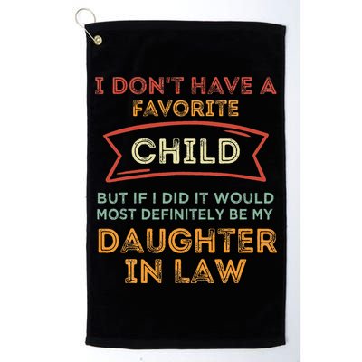 I Don't Have A Favorite Child But If I Did It Would Most Golf Towel
