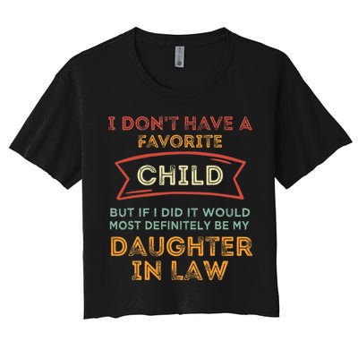 I Don't Have A Favorite Child But If I Did It Would Most Crop Top