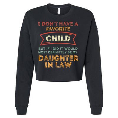 I Don't Have A Favorite Child But If I Did It Would Most Cropped Pullover Crew