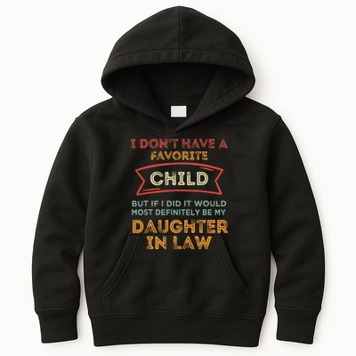 I Don't Have A Favorite Child But If I Did It Would Most Kids Hoodie