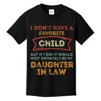 I Don't Have A Favorite Child But If I Did It Would Most Kids T-Shirt