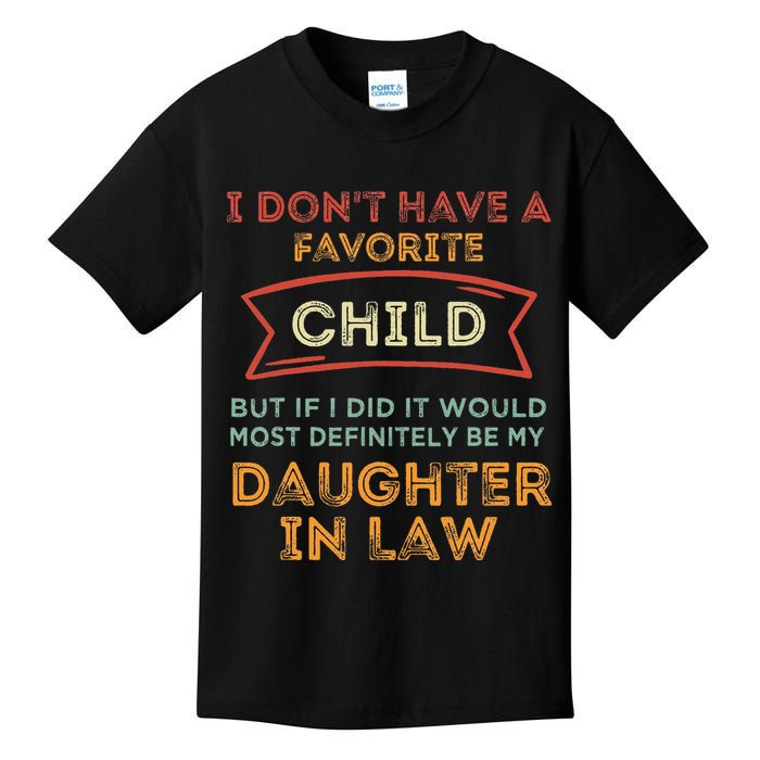 I Don't Have A Favorite Child But If I Did It Would Most Kids T-Shirt