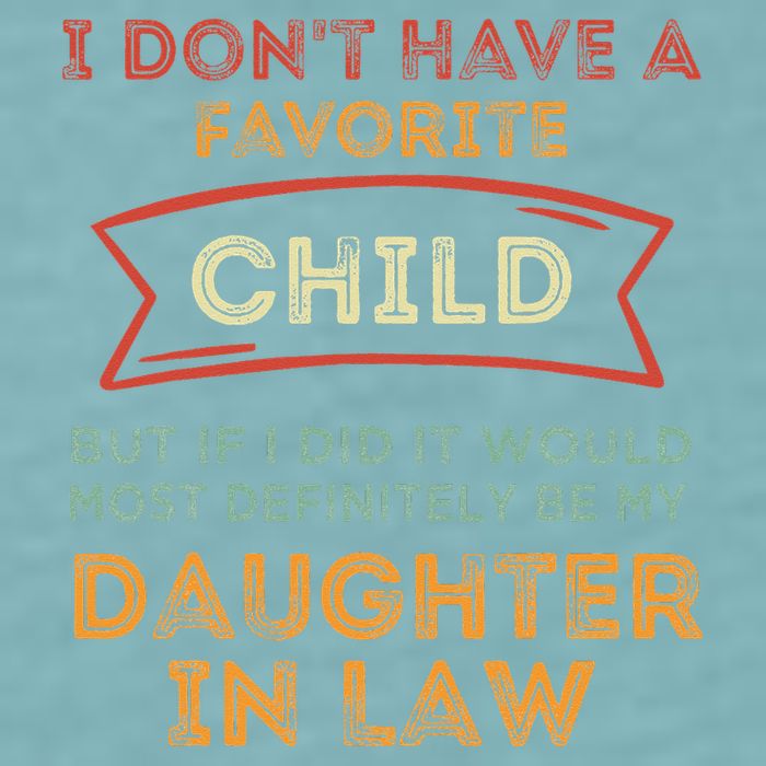 I Don't Have A Favorite Child But If I Did It Would Most Sueded Cloud Jersey T-Shirt