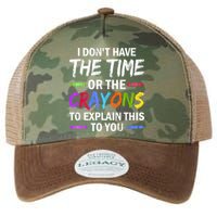 I Don't Have The Time Or The Crayons To Explain This To You 3 Legacy Tie Dye Trucker Hat