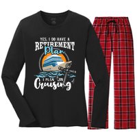 I Do Have A Retirement Plan Cruise Ship Cruising Cruiser Women's Long Sleeve Flannel Pajama Set 