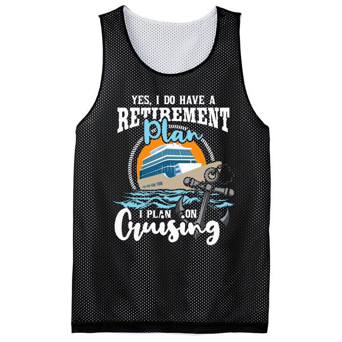 I Do Have A Retirement Plan Cruise Ship Cruising Cruiser Mesh Reversible Basketball Jersey Tank