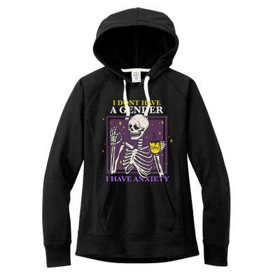 I Dont Have A Gender I Have Anxiety Enby Skeleton Women's Fleece Hoodie