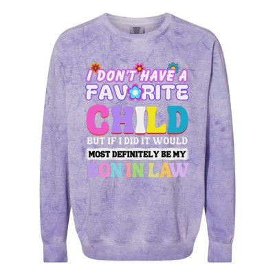 I DonT Have A Favorite Child But If I Did Son In Law Colorblast Crewneck Sweatshirt