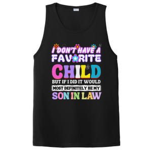 I DonT Have A Favorite Child But If I Did Son In Law PosiCharge Competitor Tank