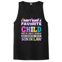 I DonT Have A Favorite Child But If I Did Son In Law PosiCharge Competitor Tank