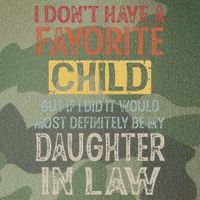 I DonT Have A Favorite Child But If I Did It Would Most Legacy Tie Dye Trucker Hat