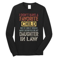 I DonT Have A Favorite Child But If I Did It Would Most Long Sleeve Shirt