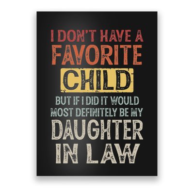 I DonT Have A Favorite Child But If I Did It Would Most Poster