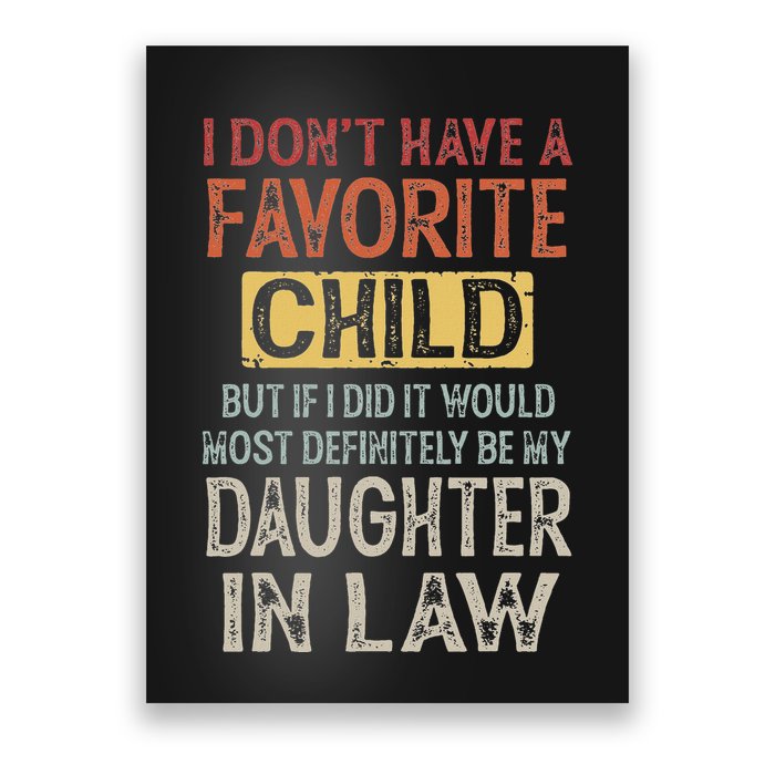 I DonT Have A Favorite Child But If I Did It Would Most Poster