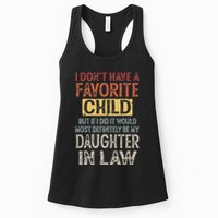 I DonT Have A Favorite Child But If I Did It Would Most Womens Tank Top