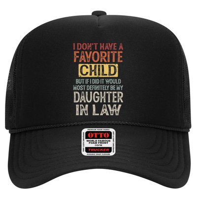 I DonT Have A Favorite Child But If I Did It Would Most Trucker Hat