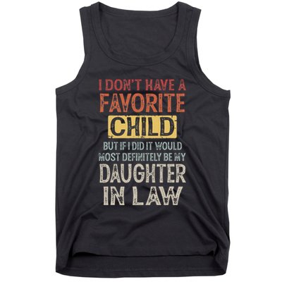 I DonT Have A Favorite Child But If I Did It Would Most Tank Top