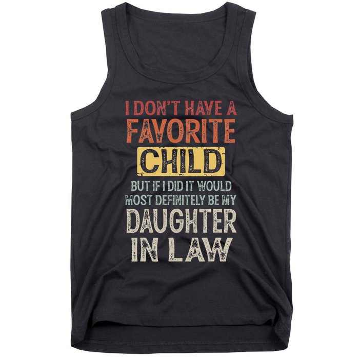 I DonT Have A Favorite Child But If I Did It Would Most Tank Top