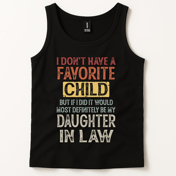 I DonT Have A Favorite Child But If I Did It Would Most Tank Top