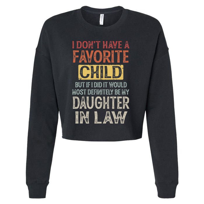 I DonT Have A Favorite Child But If I Did It Would Most Cropped Pullover Crew