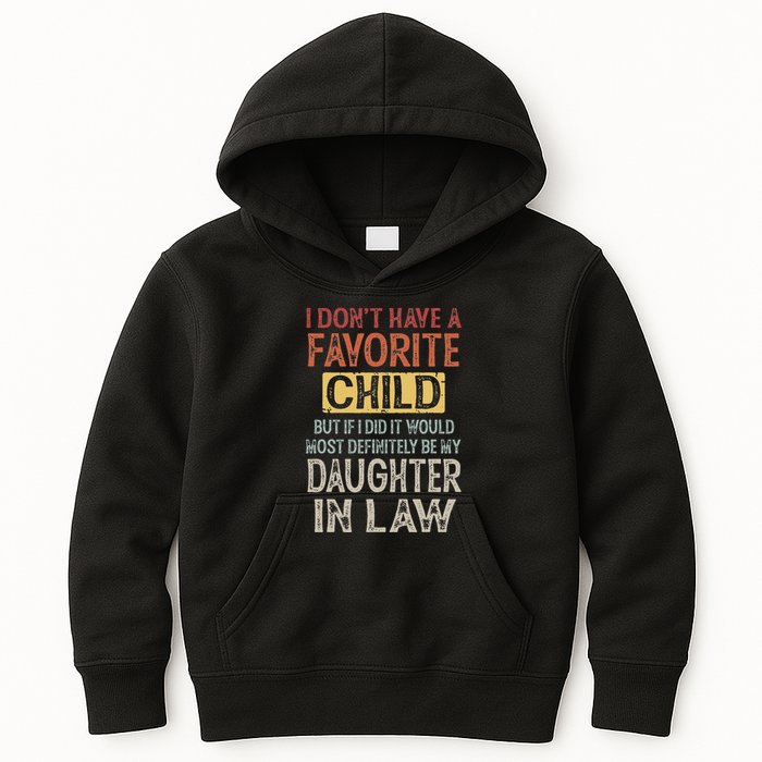 I DonT Have A Favorite Child But If I Did It Would Most Kids Hoodie
