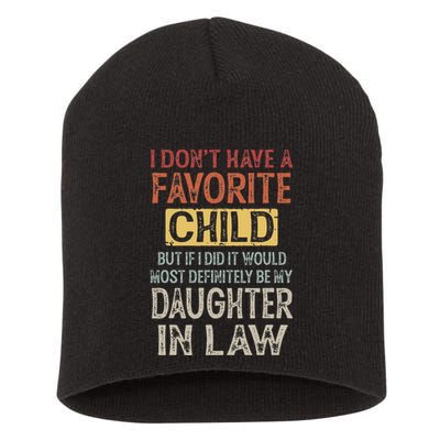 I DonT Have A Favorite Child But If I Did It Would Most Short Acrylic Beanie