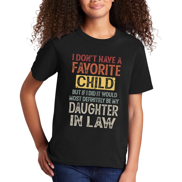 I DonT Have A Favorite Child But If I Did It Would Most Kids T-Shirt
