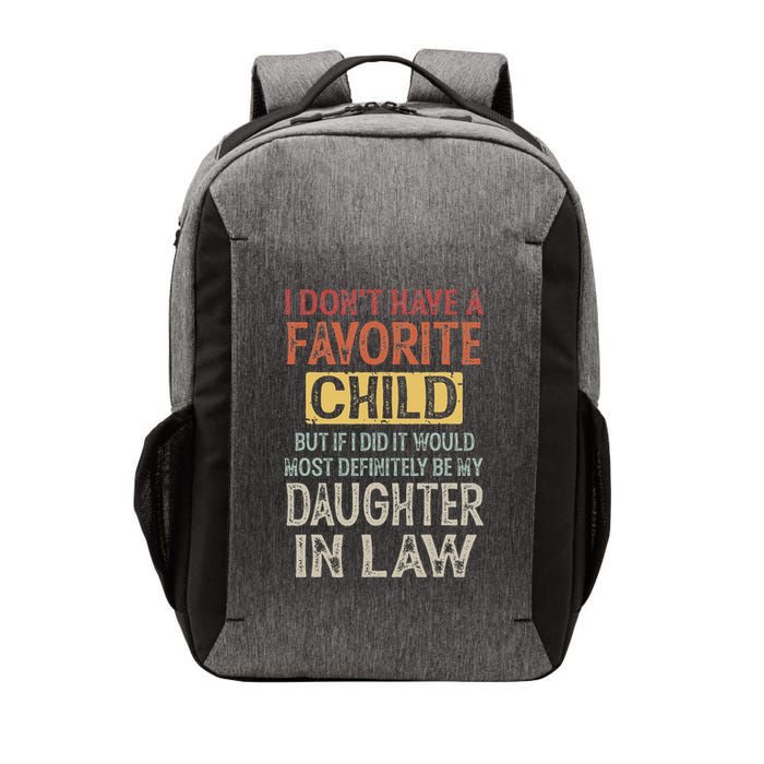 I DonT Have A Favorite Child But If I Did It Would Most Vector Backpack