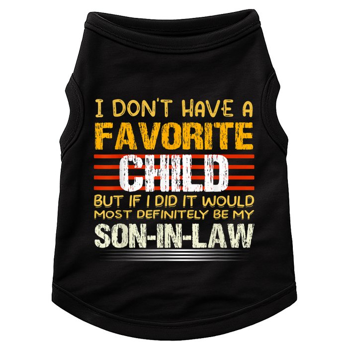 I Don't Have A Favorite Child But If I Did It Would Most Doggie Tank