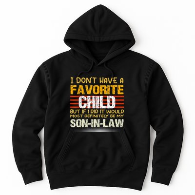 I Don't Have A Favorite Child But If I Did It Would Most Hoodie