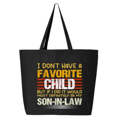 I Don't Have A Favorite Child But If I Did It Would Most 25L Jumbo Tote