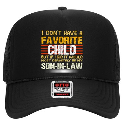 I Don't Have A Favorite Child But If I Did It Would Most Trucker Hat
