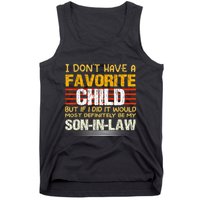 I Don't Have A Favorite Child But If I Did It Would Most Tank Top