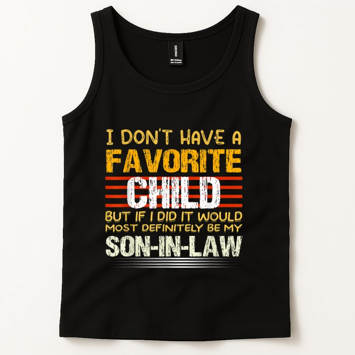 I Don't Have A Favorite Child But If I Did It Would Most Tank Top