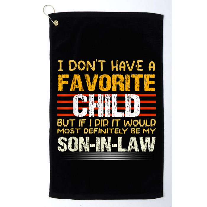 I Don't Have A Favorite Child But If I Did It Would Most Golf Towel