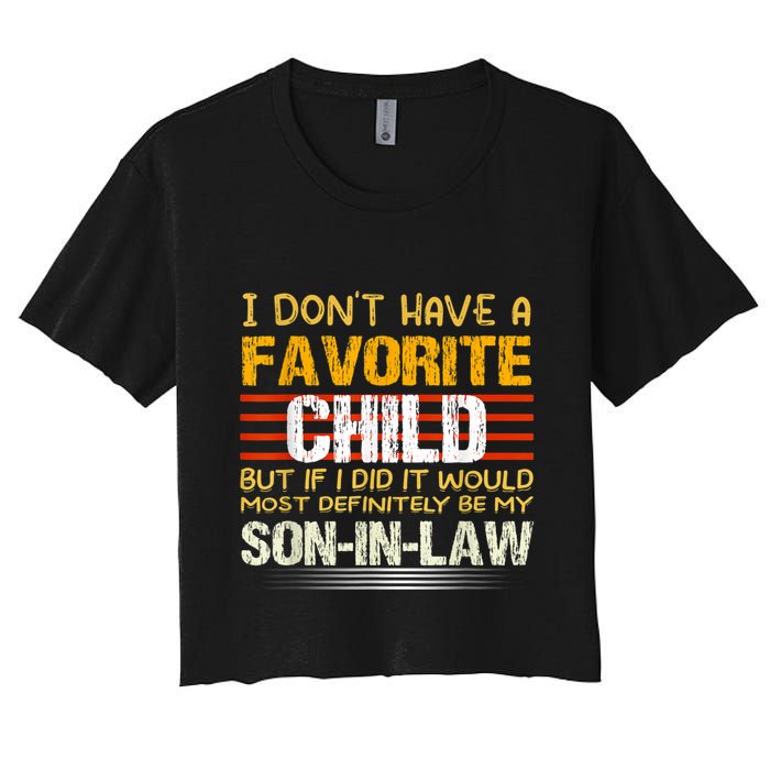 I Don't Have A Favorite Child But If I Did It Would Most Crop Top