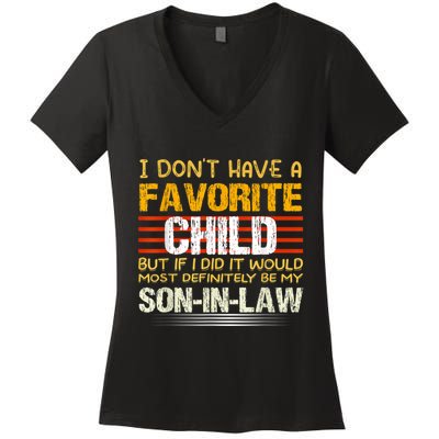 I Don't Have A Favorite Child But If I Did It Would Most Women's V-Neck T-Shirt