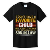 I Don't Have A Favorite Child But If I Did It Would Most Kids T-Shirt