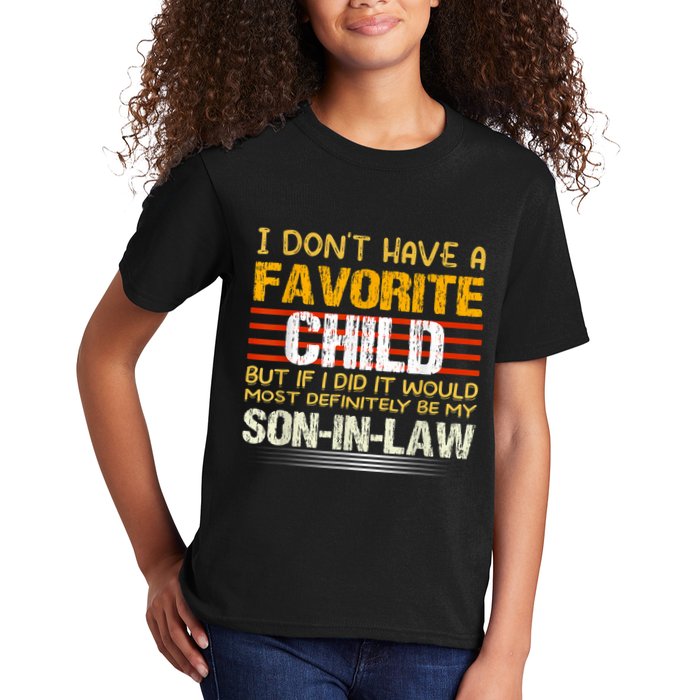 I Don't Have A Favorite Child But If I Did It Would Most Kids T-Shirt